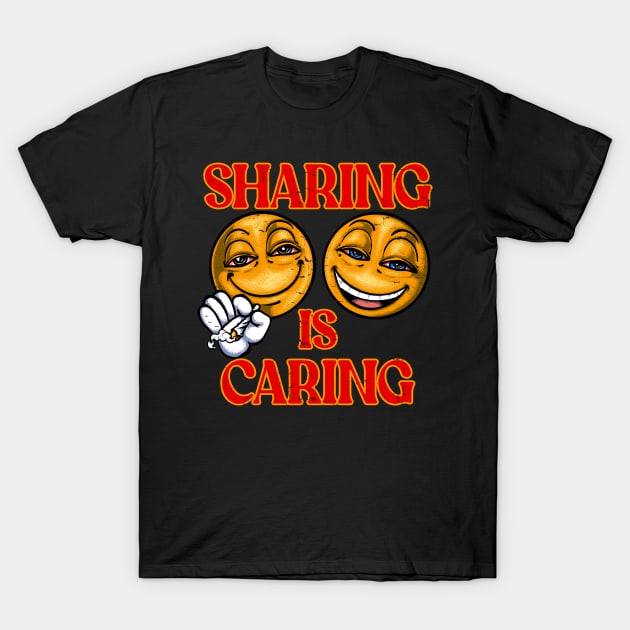 Sharing Is Caring T-Shirt by XXII Designs